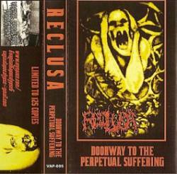 Reclusa : Doorway to the Perpetual Suffering